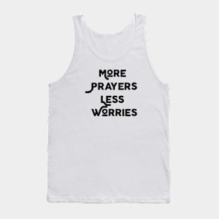 More Prayers Less Worries Tank Top